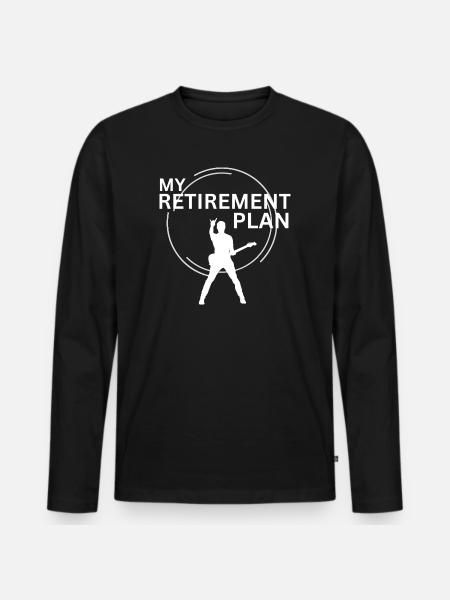 Rock Music Retirement Plan - Men's Premium Organic Long Sleeve Shirt - black