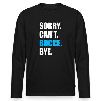 Sorry can't bocce petanque boule player - Men's Premium Organic Long Sleeve Shirt - black - Front - Nico (187cm)