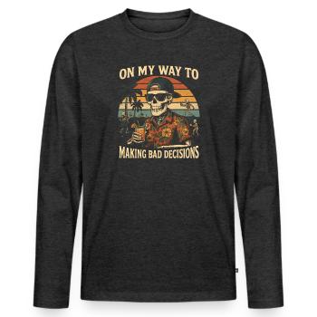 Holiday Humor On My Way To Making Bad Decisions - Men's Premium Organic Long Sleeve Shirt - heather anthracite - Front - Nico (187cm)