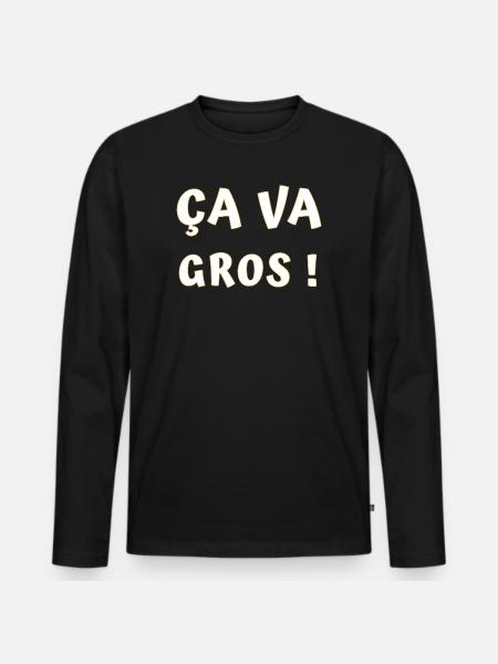 ÇA va gros ! - T-shirt manches longues Premium bio Homme - noir