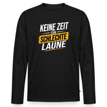 Keine Zeit für schlechte Laune – Bester Spruch - Männer Premium Bio Langarmshirt - Schwarz - Vorne - Nico (187cm)
