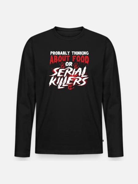 Essen oder Serienmörder – lustiges True Crime - Männer Premium Bio Langarmshirt - Schwarz