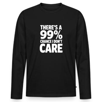 There's a 99% Chance I Don't Care - Men's Premium Organic Long Sleeve Shirt - black - Front - Nico (187cm)