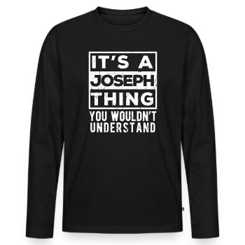 C’est une chose de Joseph que tu ne comprendrais pas - T-shirt manches longues Premium bio Homme - noir - Devant - Nico (187cm)