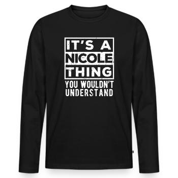 C’est une affaire de Nicole que tu ne comprendrais pas - T-shirt manches longues Premium bio Homme - noir - Devant - Nico (187cm)
