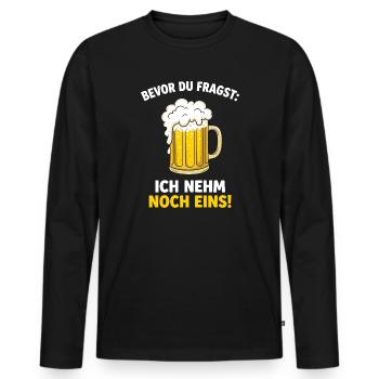 Bevor Du Fragst: Ich Nehm Noch Eins! German Beer - Männer Premium Bio Langarmshirt - Schwarz - Vorne - Nico (187cm)