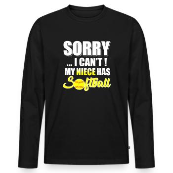 Niece Has Softball – Sorry I Cant - Men's Premium Organic Long Sleeve Shirt - black - Front - Nico (187cm)