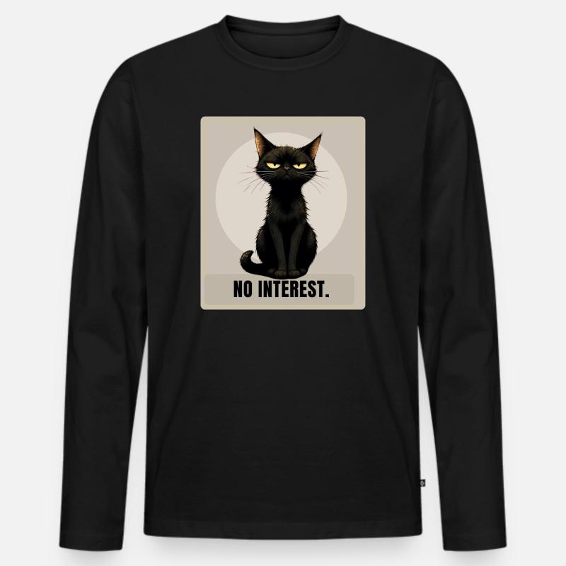 No Interest. – Sarcastic Black Cat Design - Männer Premium Bio Langarmshirt - Schwarz