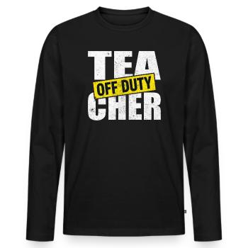 Teacher Time Out Off Duty - Men's Premium Organic Long Sleeve Shirt - black - Front - Nico (187cm)