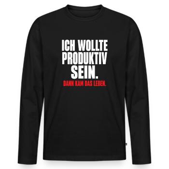 Ich wollte produktiv sein – Dann kam das Leben - Männer Premium Bio Langarmshirt - Schwarz - Vorne - Nico (187cm)