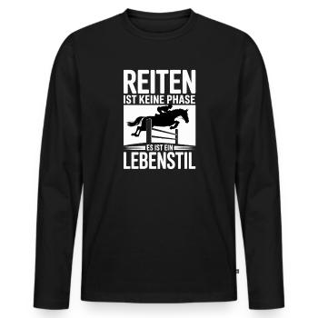  Reiten Ist Keine Phase Es Ist Ein Lebenstil Pferd - Männer Premium Bio Langarmshirt - Schwarz - Vorne - Nico (187cm)