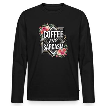 Café et sarcasme Typographie Fleurs Citation Design - T-shirt manches longues Premium bio Homme - noir - Devant - Nico (187cm)