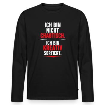 Ich bin nicht chaotisch, ich bin kreativ sortiert - Männer Premium Bio Langarmshirt - Schwarz - Vorne - Nico (187cm)
