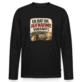  Er Hat Die Aufnahme Versaut Lustiger Retro - Männer Premium Bio Langarmshirt - Schwarz - Vorne - Nico (187cm)