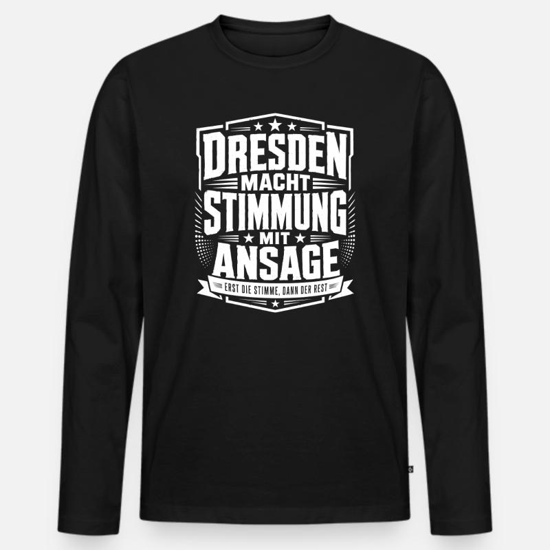 Dresden macht Stimmung mit Ansage - Männer Premium Bio Langarmshirt - Schwarz