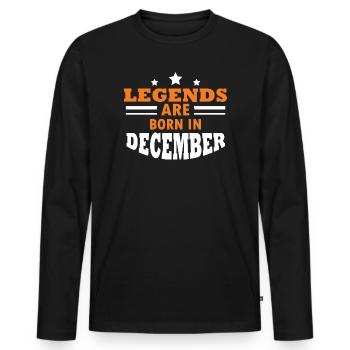 Legends Born in December Saying - Men's Premium Organic Long Sleeve Shirt - black - Front - Nico (187cm)