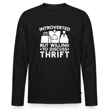 Thrift Shop Introverted But Willing Discuss Love - Men's Premium Organic Long Sleeve Shirt - black - Front - Nico (187cm)