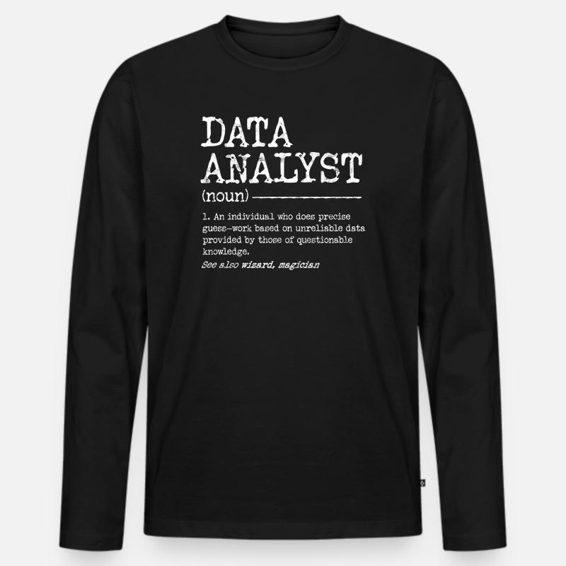 Data Analyst Meme Tee - Men's Premium Organic Long Sleeve Shirt - black