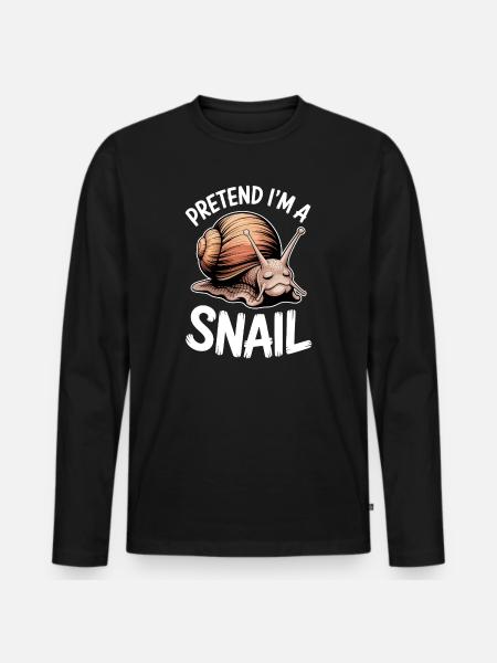 Snail Sayings Funny Snail Gift - Men's Premium Organic Long Sleeve Shirt - black