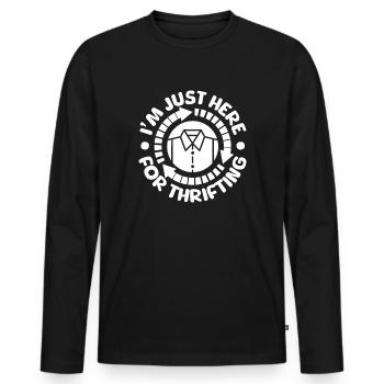 Thrift Shop Just Here For Thrifting Love Thrifting - Men's Premium Organic Long Sleeve Shirt - black - Front - Nico (187cm)
