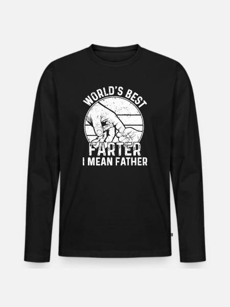 worlds best farter I mean father - Männer Premium Bio Langarmshirt - Schwarz