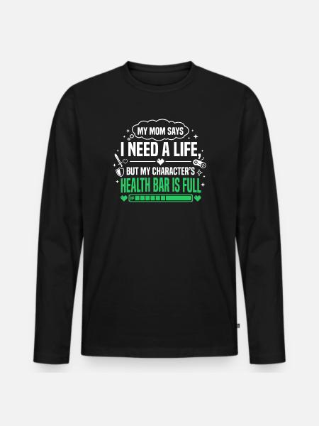 Health Bar Full Gamer Saying - Men's Premium Organic Long Sleeve Shirt - black