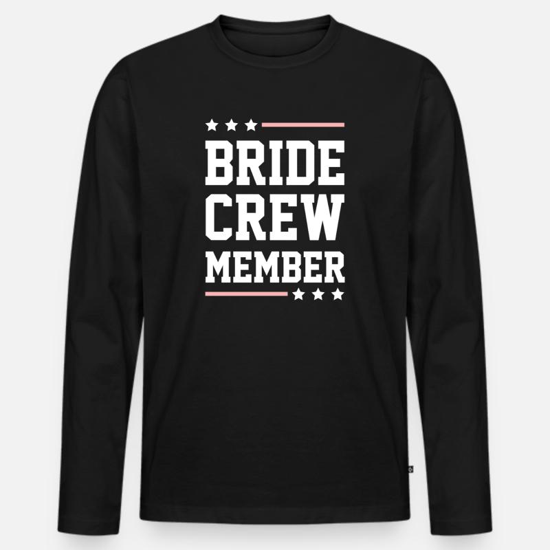 Bride Crew - Männer Premium Bio Langarmshirt - Schwarz