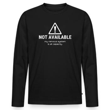 Non disponible – mon système nerveux est à pleine capacité - T-shirt manches longues Premium bio Homme - noir - Devant - Nico (187cm)