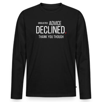 Unsolicited Advice Declined Funny Introvert - Men's Premium Organic Long Sleeve Shirt - black - Front - Nico (187cm)