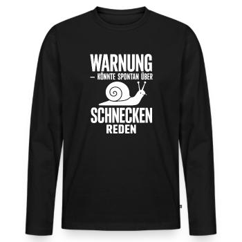  Warnung Könnte Spontan Über Schnecken Reden - Männer Premium Bio Langarmshirt - Schwarz - Vorne - Nico (187cm)