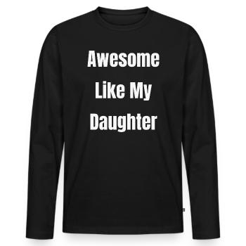 Géniale comme ma fille - T-shirt manches longues Premium bio Homme - noir - Devant - Nico (187cm)