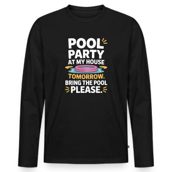 Fête à la piscine Amenez la piscine Fête d’été à la piscine en remarque - T-shirt manches longues Premium bio Homme - noir - Devant - Nico (187cm)