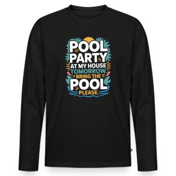 Fête à la piscine Amenez la piscine Fête d’été à la piscine en remarque - T-shirt manches longues Premium bio Homme - noir - Devant - Nico (187cm)