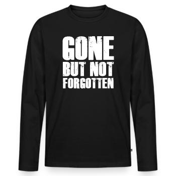 Gone But Not Forgotten Fette Schriftart - Männer Premium Bio Langarmshirt - Schwarz - Vorne - Nico (187cm)