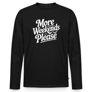 More Weekends Please - Men's Premium Organic Long Sleeve Shirt - black - Front - Nico (187cm)