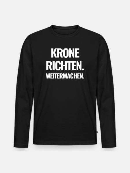 Krone richten. Weitermachen. - Männer Premium Bio Langarmshirt - Schwarz