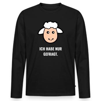 Ich Habe Nur Gefragt. - Männer Premium Bio Langarmshirt - Schwarz - Vorne - Nico (187cm)