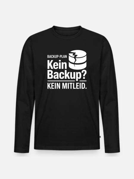 Kein Backup Plan Meme - Männer Premium Bio Langarmshirt - Schwarz