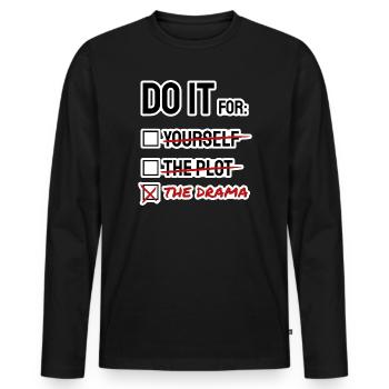 FAIS-LE POUR LE DRAME / L’INTRIGUE / TOI-MÊME Liste - T-shirt manches longues Premium bio Homme - noir - Devant - Nico (187cm)