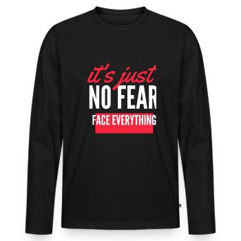 Keine Angst, stell dich allem - Männer Premium Bio Langarmshirt - Schwarz - Vorne - Nico (187cm)