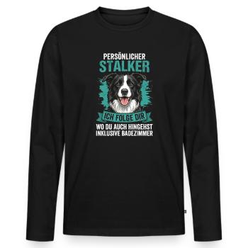 Persönlicher Stalker Hund Spruch Border Collie - Männer Premium Bio Langarmshirt - Schwarz - Vorne - Nico (187cm)