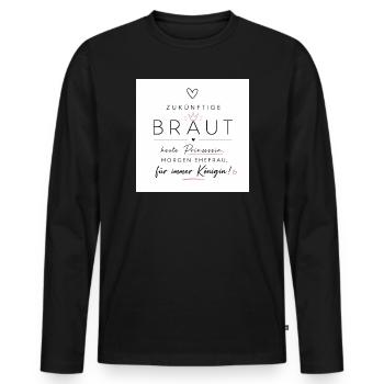 Zukünftige Braut: Prinzessin heute - Männer Premium Bio Langarmshirt - Schwarz - Vorne - Nico (187cm)