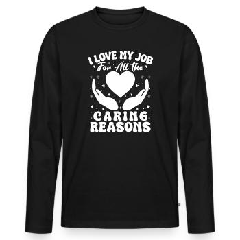 Social Worker Quote Love My Job Caring Reasons - Männer Premium Bio Langarmshirt - Schwarz - Vorne - Nico (187cm)