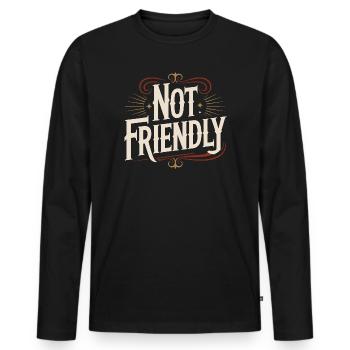 Not Friendly Introvert Antisocial Loner - Men's Premium Organic Long Sleeve Shirt - black - Front - Nico (187cm)