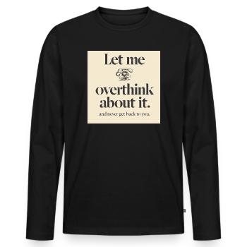 T-shirt drôle de redaction corporative - Laisse-moi passer - T-shirt manches longues Premium bio Homme - noir - Devant - Nico (187cm)