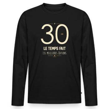 30 Ans Le Temps Fait Les Meilleures Éditions - T-shirt manches longues Premium bio Homme - noir - Devant - Nico (187cm)