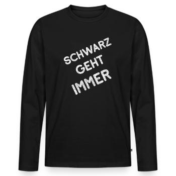 Die Farbe Schwarz geht immer lustige Farben Spruch - Männer Premium Bio Langarmshirt - Schwarz - Vorne - Nico (187cm)