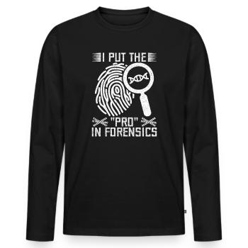 Forensic Analyst Put The Pro In Squad Crime Lab - Men's Premium Organic Long Sleeve Shirt - black - Front - Nico (187cm)