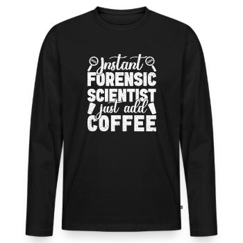 Forensic Analyst Just Add Coffee Squad Crime Lab - Men's Premium Organic Long Sleeve Shirt - black - Front - Nico (187cm)