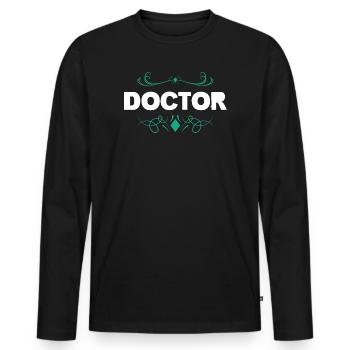 DOCTOR Ornamenten-Schriftzug - Männer Premium Bio Langarmshirt - Schwarz - Vorne - Nico (187cm)